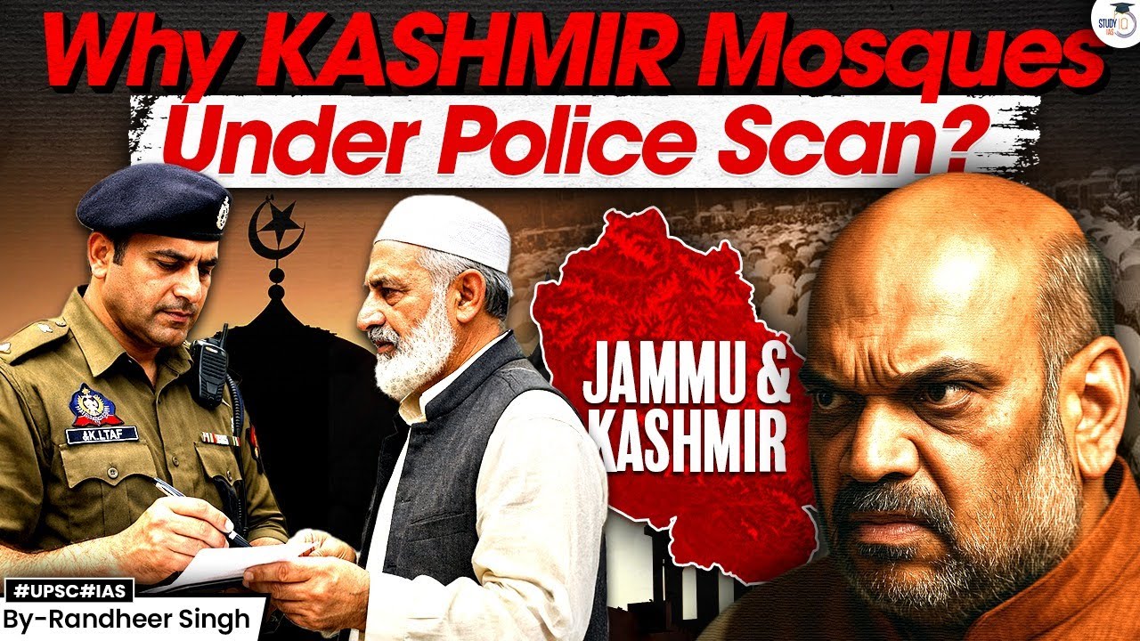 High Alert in Jammu & Kashmir: Mosque Surveillance & Security Logic Explained | StudyIQ