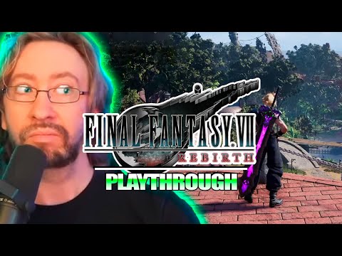 Gongaga Is GORGEOUS : Final Fantasy VII Rebirth (Part 13 - 4K - Dynamic Difficulty)