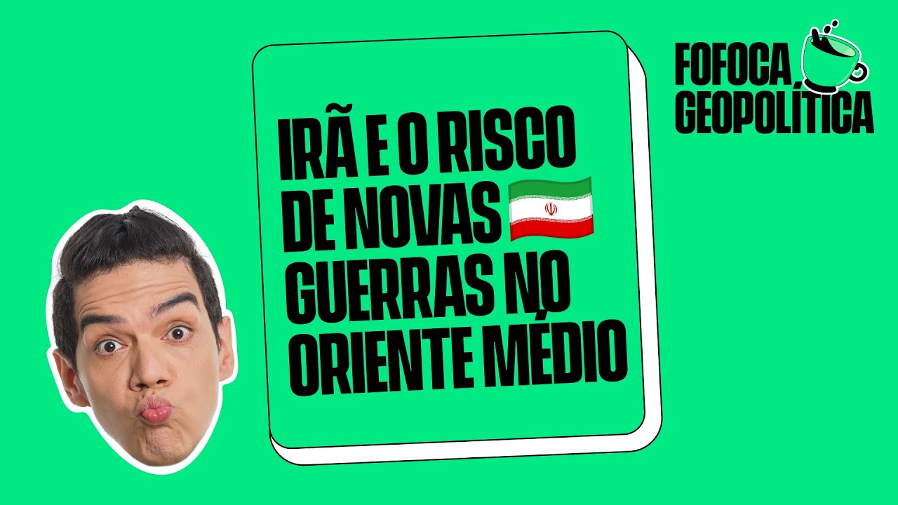 FOFOCA GEOPOLÍTICA | IRÃ E O RISCO DE NOVOS CONFLITOS NO ORIENTE MÉDIO #28