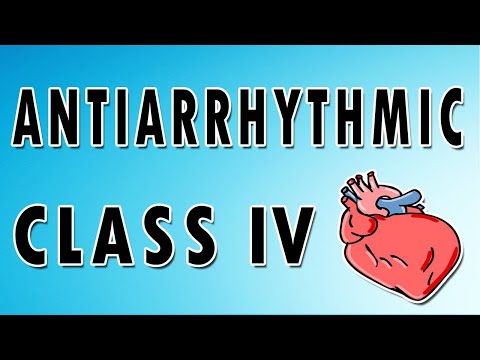 Diltiazem and Verapamil - Class IV Antiarrhythmics...