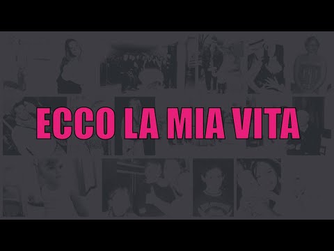 Ecco la mia vita