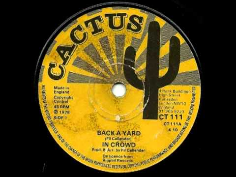 THE IN CROWD   Back a yard + version (1978 Cactus)