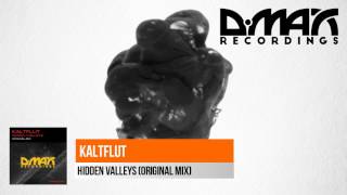 KaltFlut - Hidden Valleys (Original Mix) [Uplifting Trance]