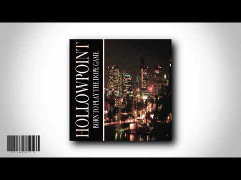 HOLLOWPOINT - BORN TO PLAY THE DOPE GAME [Full Tape]