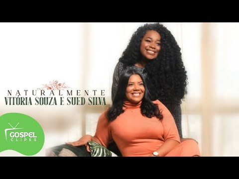 Vitória Souza e Sued Silva | Naturalmente Clipe Oficial