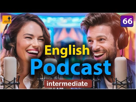 Learning English Podcast Conversation | Episode 66