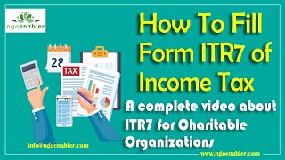 How To Fill ITR7 of Income Tax For Charitable Organization | How To Fill ITR7 For AY 2023-24
