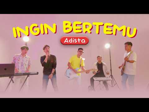 Ingin Bertemu - Adista