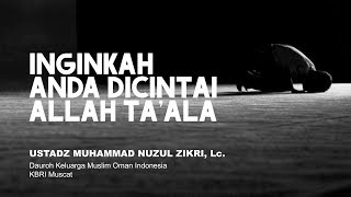 Inginkah Anda Dicintai Allah Ta’ala