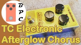 Video thumbnail for TC Electronic Afterglow Chorus by Budget Pedal Chap
