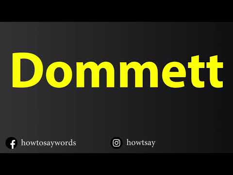 How To Pronounce Dommett