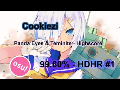Cookiezi - Osu! Panda Eyes & Teminite - Highscore [Game Over] 99.6% HD + HR  without Twitch chat