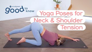 GOOD TO KNOW 👩‍🎓 8 Yoga Poses for Neck and Shoulder Tension