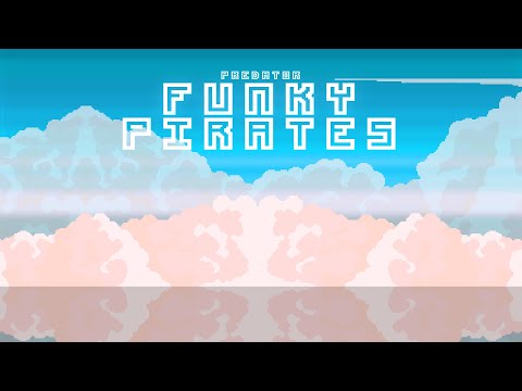Preds - Funky Pirates ♪