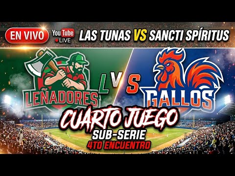 ​🔴 EN VIVO: Leñadores de Las Tunas vs Gallos de Sancti Spíritus | 4to Juego en Directo