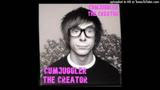 Cover art for CUMJUGGLER THE CREATOR
