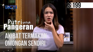 Download lagu PUTRI UNTUK PANGERAN - Akibat Termakan Omongan Sendiri mp3