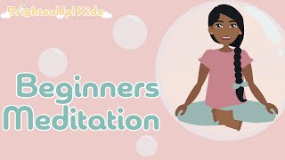 8-Minute Beginners Meditation for Kids, Preteens, Teens, and Classrooms