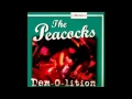 The Peacocks - Not One