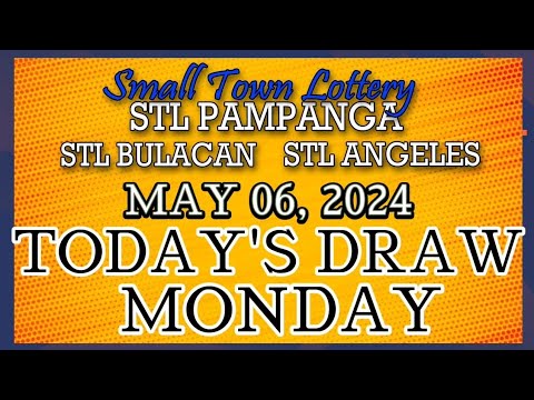 STL BULACAN, STL PAMPANGA, STL ANGELES RESULT TODAY DRAW  MAY 06, 2024