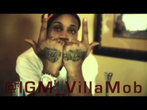IGM VILLA MOB "GANGSTAZ AINT DEAD"