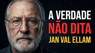 A Humanidade Prefere a Mentira Confortável do que Encarar o Monstro da Realidade | Jan Val Ellam