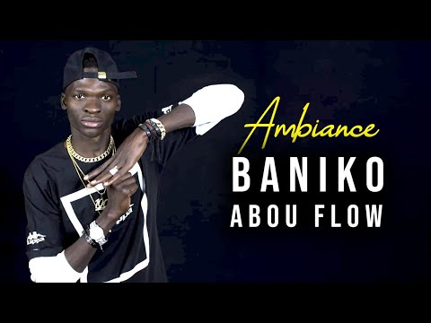 Baniko Abou Flow - Ambiance (Officiel 2022)