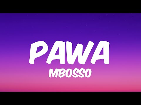 Mbosso - PAWA (Lyrics)