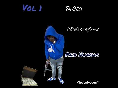 ManMan Huncho x BCE BIGBABY- 2AM