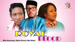Royal Blood  - Nigerian Nollywood  Movie