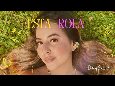 Dany Grau - Esta Rola (Video Oficial)