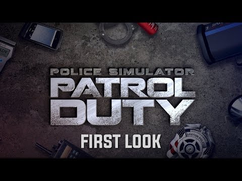 First Look - Police Simulator: Patrol Duty.