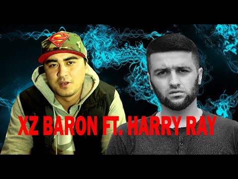 XZ Baron ft. Harry ray - Бе припев