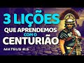 3 LESSONS WE LEARNED FROM THE ROMAN CENTURION MESSAGE THAT EDIFIES
