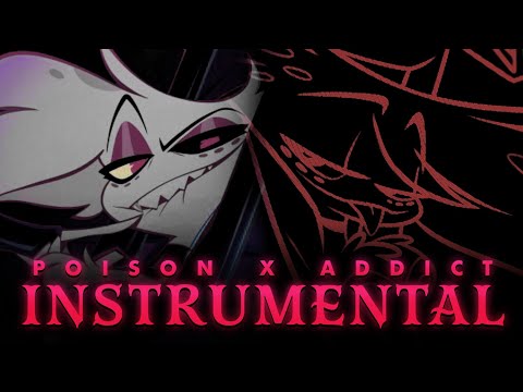 POISONOUS ADDICTION [V1] (Poison X Addict) - Dub/Instrumental