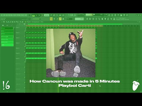 How Cancun was made in 5 Minutes - Playboi Carti (FL Studio Remake)