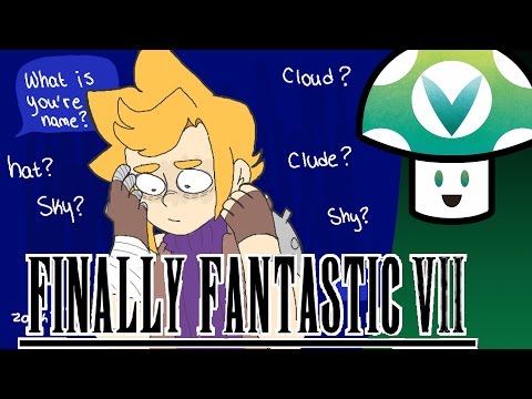 [Vinesauce] Vinny - Finally Fantastic VII