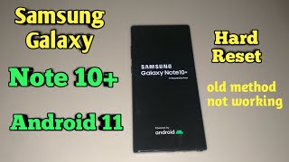 Samsung Galaxy Note10+ Hard Reset Android 11