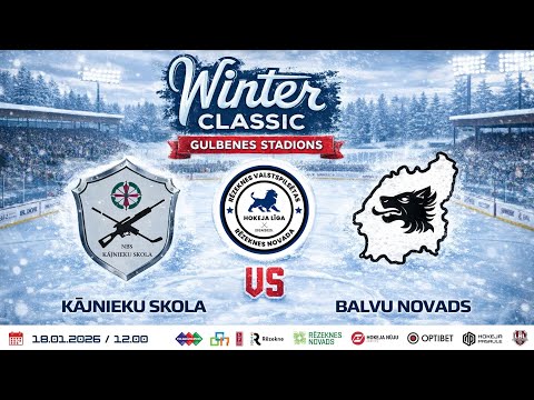 18.01.2026 - RVRNHL ZIEMAS KLASIKA - KĀJNIEKU SKOLA - BALVU NOVADS