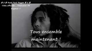Bob Marley "wake up and live" traduction FR