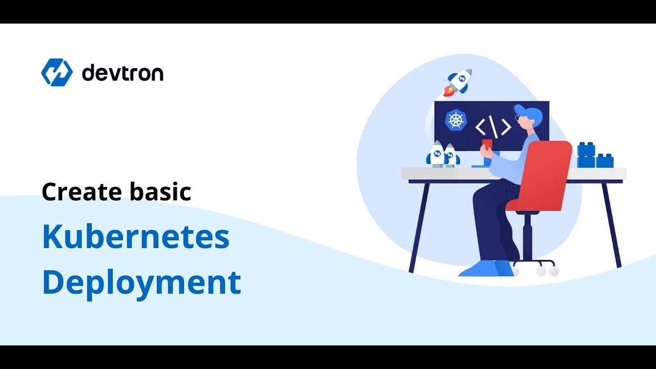 Creating a basic Kubernetes Deployment using Devtron