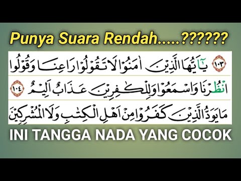 SURAH AL BAQARAH AYAT 104-110, COCOK BAGI QORI YANG MEMPUNYAI SUARA RENDAH