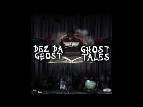 Dez Da Ghost "Murder"