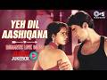 Yeh Dil Aashiqana Romantic Love Songs Bollywood Love Hits Romantic Bollywood Hits Songs