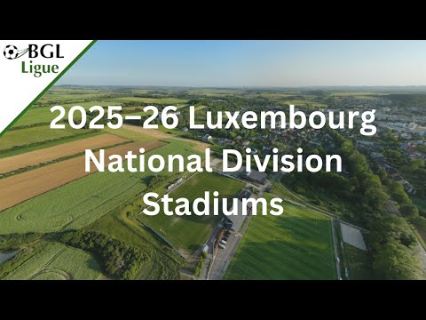 2025-26 Luxembourg National Division Stadiums