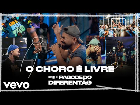 Dilsinho - O Choro é Livre (Ao Vivo)