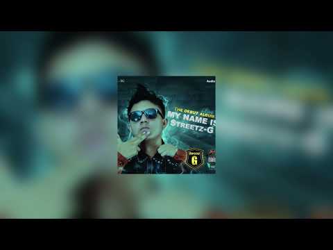 My Name Is Streetz G