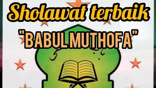 Download lagu Kumpulan Sholawat Babul Musthofa || Sholawat Hadroh mp3