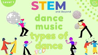 Types of Dancing | Music For Kids | STEM Home Learning