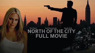 North Of The City (2018)  Crime Movie  Full Movie